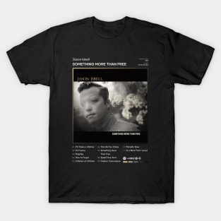 Jason Isbell - Something More Than Free Tracklist Album T-Shirt